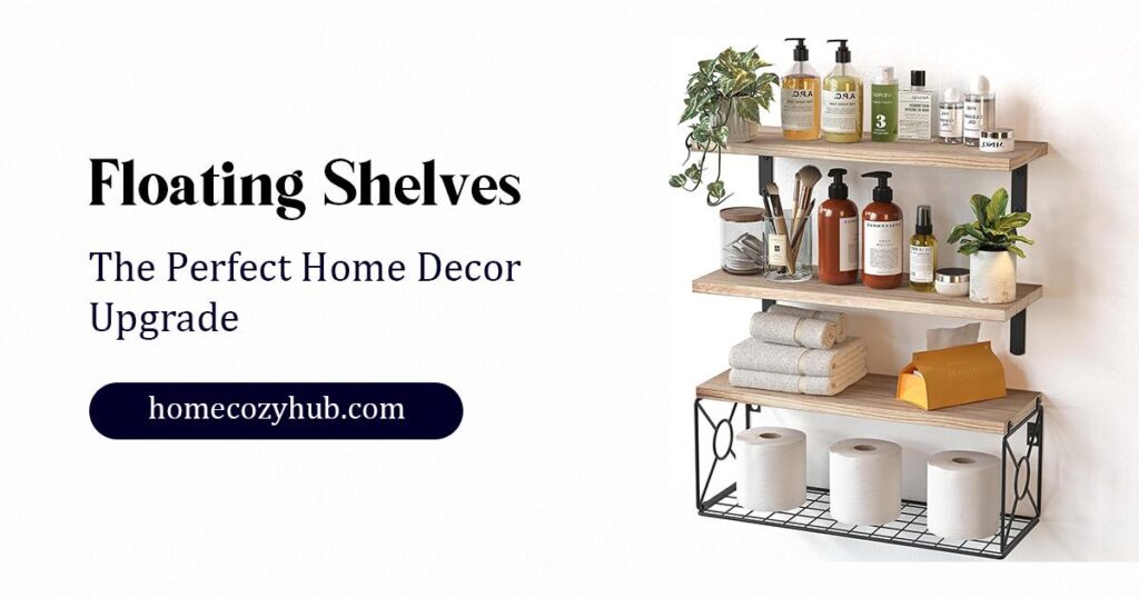 floating-shelves-review-the-perfect-home-decor-upgrade
